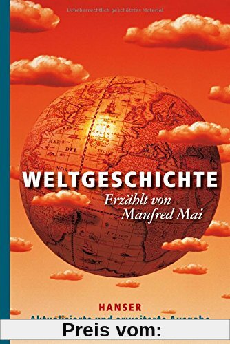 Weltgeschichte: Aktualisierte und erweiterte Ausgabe